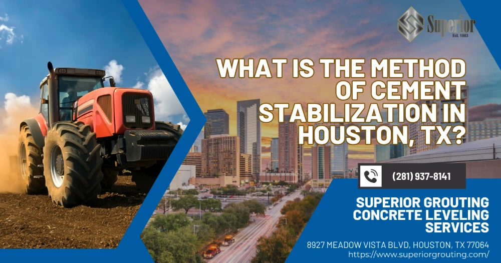 What Is the Method of Cement Stabilization in Houston, TX IMG
