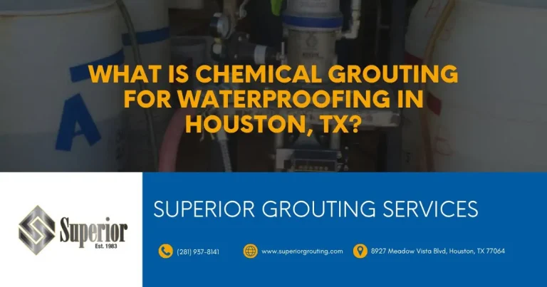 Chemical grouting waterproofing advertisement for Superior Grouting Services